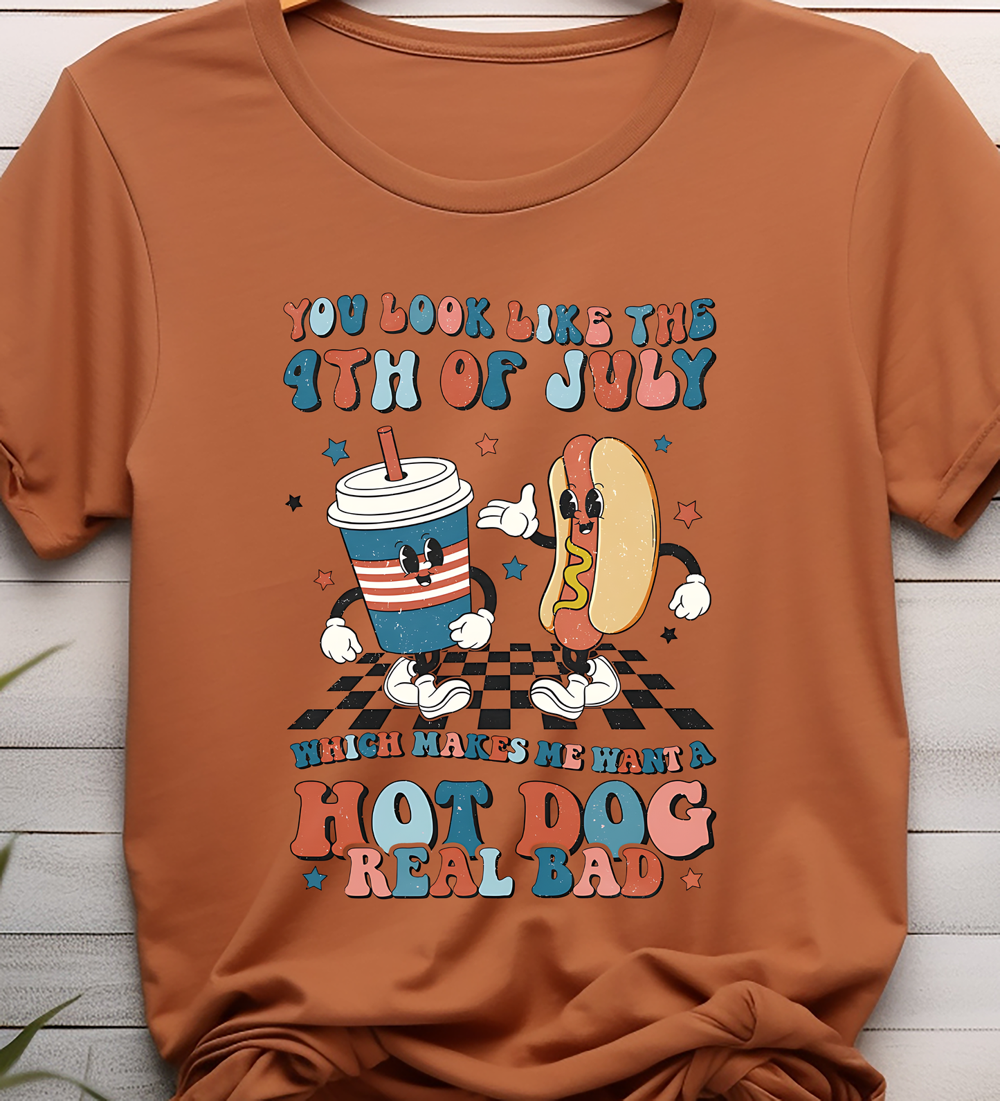 You Look Like The 4th Of July Hot Dog Real Bad - 4th of July - DTF Transfer