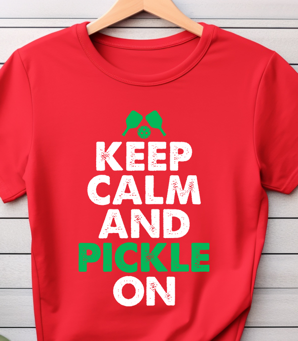 Keep Calm & Pickle On - Pickleball - DTF Transfer