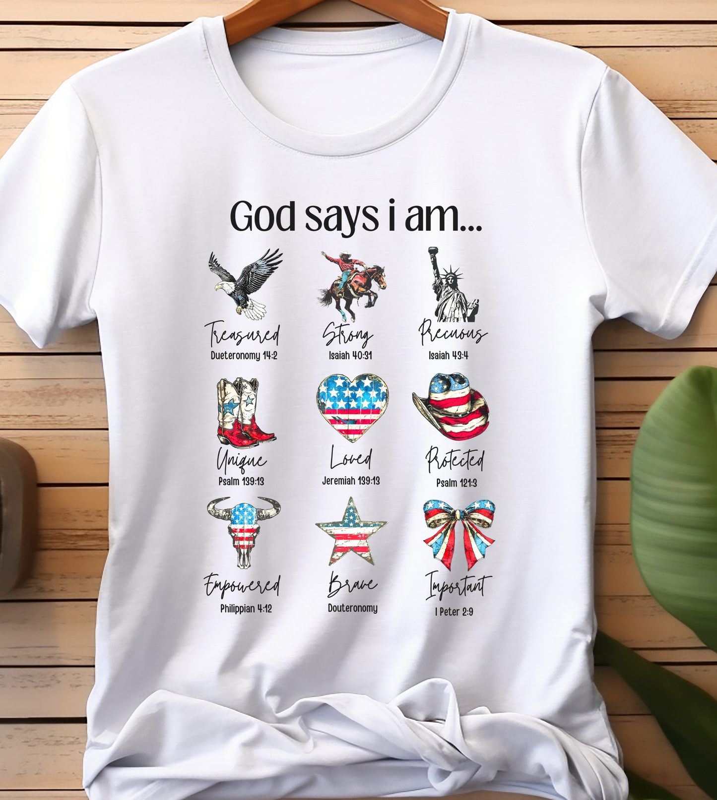 God Says I am Strong-Treasured-Unique-Loved - 4th of July - DTF Transfer