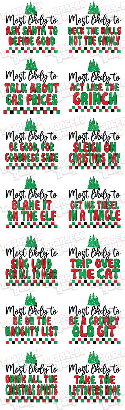 Ready to Press DTF Gang Sheet; Most Likely to... Funny Christmas DTF Gang Sheet | 12 Hilarious Designs for Adult Apparel | Ready to Press, 7-Foot Gang Sheet